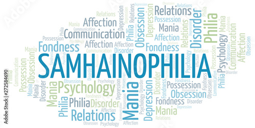 Samhainophilia word cloud. Type of Philia.