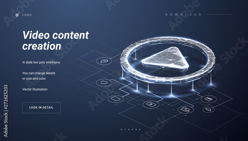 Play button. Sheme,plan,mechanism for create the video . Process of creating a video or film production. Making a film, filmmaking, online course. Low poly wireframe mesh. Plexus lines and points