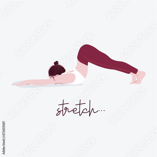 Woman yoga illustration with  typography Stretch.  Flat illustration  female sport quote. Exercise activity pose. Person  demonstrating various yoga positions Colorful flat vector drawing with text.