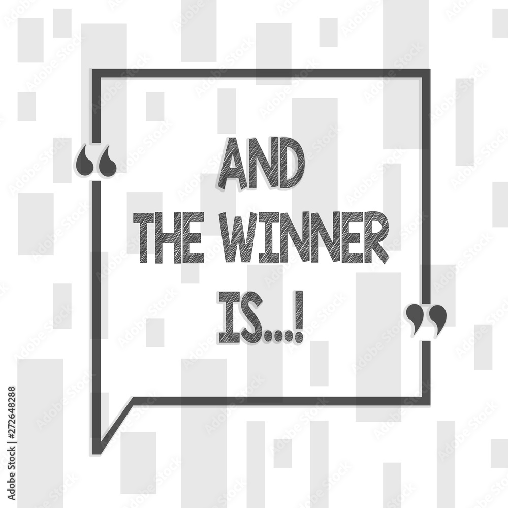 Fototapeta premium Handwriting text writing And The Winner Is . Conceptual photo Announcing as first place in competition or race