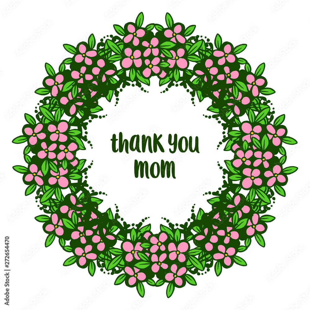 Vector illustration beauty of pink wreath frame for style of card thank you mom