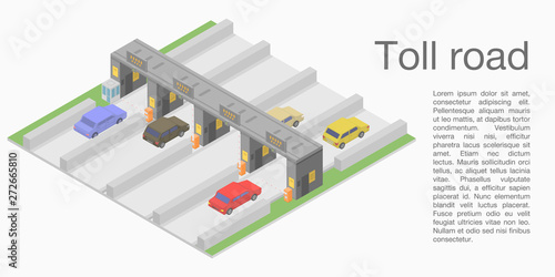 Toll road concept banner. Isometric illustration of toll road vector concept banner for web design