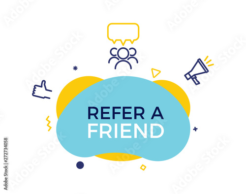 Refer a friend text on a fluid trendy shape with geometric elements. Vector design banner abstract shape with megaphone, thumbs up , group of people.  Referral program, affiliate marketing, business