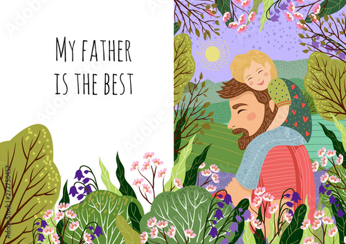 Happy fathers day concept, my dad s the best. Cute vector family illustration for a festive poster, banner and cards .Hand drawing of dad and the child sitting on his shoulders against the backdrop