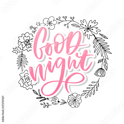 Good Night. Hand drawn typography poster. T shirt hand lettered calligraphic design. Inspirational vector typography slogan