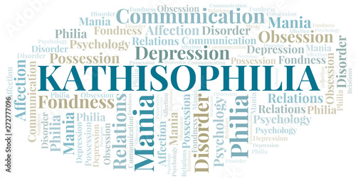 Kathisophilia word cloud. Type of Philia.
