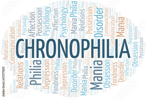 Chronophilia word cloud. Type of Philia.