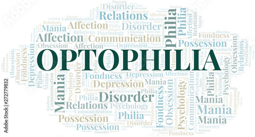 Optophilia word cloud. Type of Philia.
