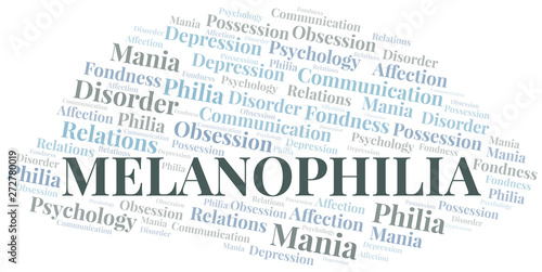 Melanophilia word cloud. Type of Philia.