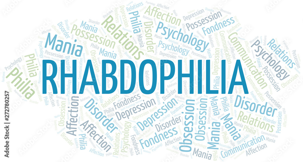 Fototapeta premium Rhabdophilia word cloud. Type of Philia.