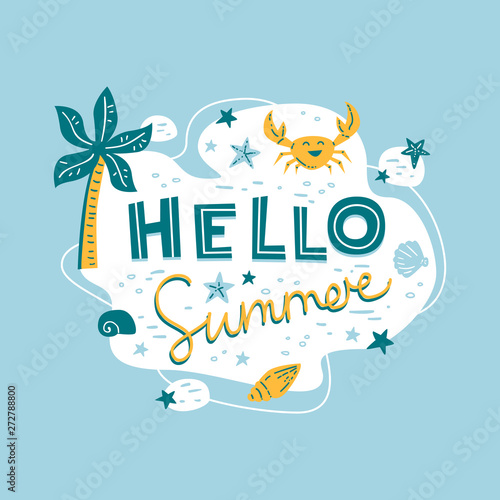 Hello Summer. Flat handwritten lettering composition on blue background. Flat frame with starfish, seashells and crab. Useful for print, posters, web design, banner, postcard. Vector illustration
