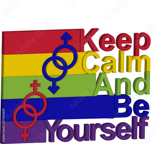LGBT concept, motivating phrase in the colors of the rainbow. Keep calm and be yourself