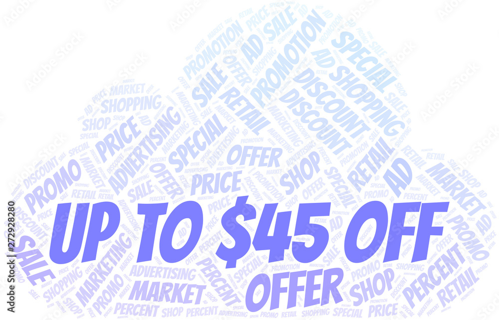 Obraz premium Up To $45 Off word cloud. Wordcloud made with text only.