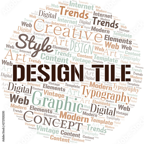 Design Tile word cloud. Wordcloud made with text only.