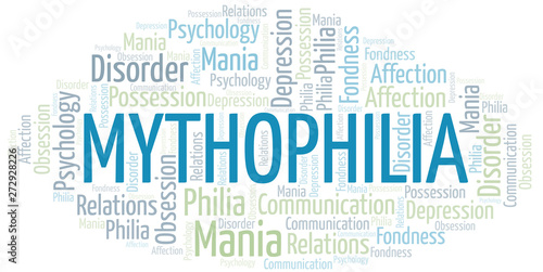 Mythophilia word cloud. Type of Philia.