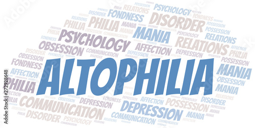 Altophilia word cloud. Type of Philia.