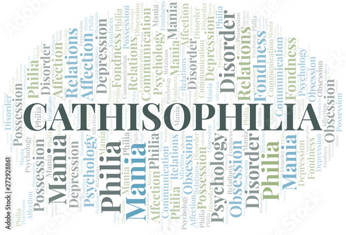 Cathisophilia word cloud. Type of Philia.