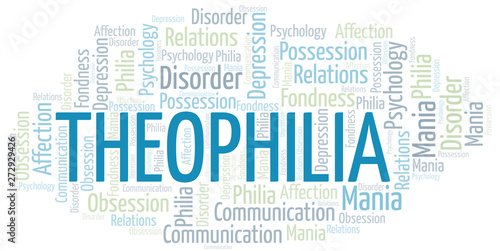 Theophilia word cloud. Type of Philia.
