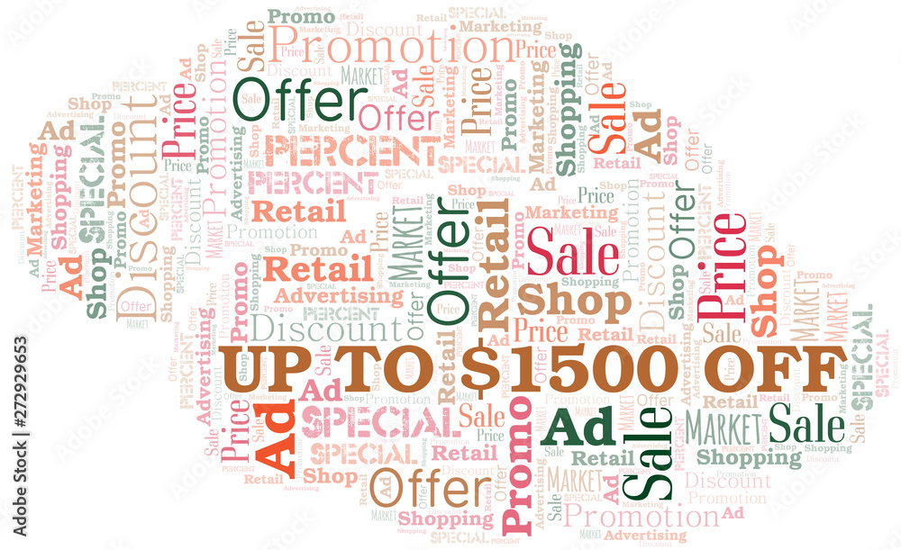 Fototapeta premium Up To $1500 Off word cloud. Wordcloud made with text only.