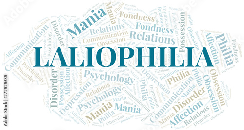 Laliophilia word cloud. Type of Philia.