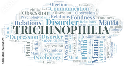 Trichinophilia word cloud. Type of Philia.
