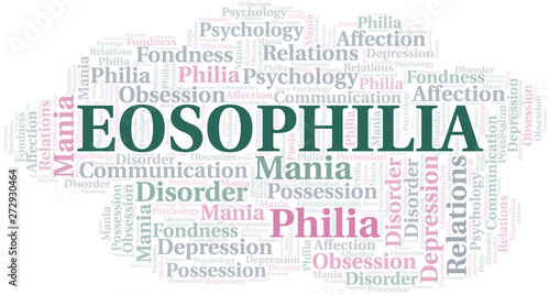 Eosophilia word cloud. Type of Philia.