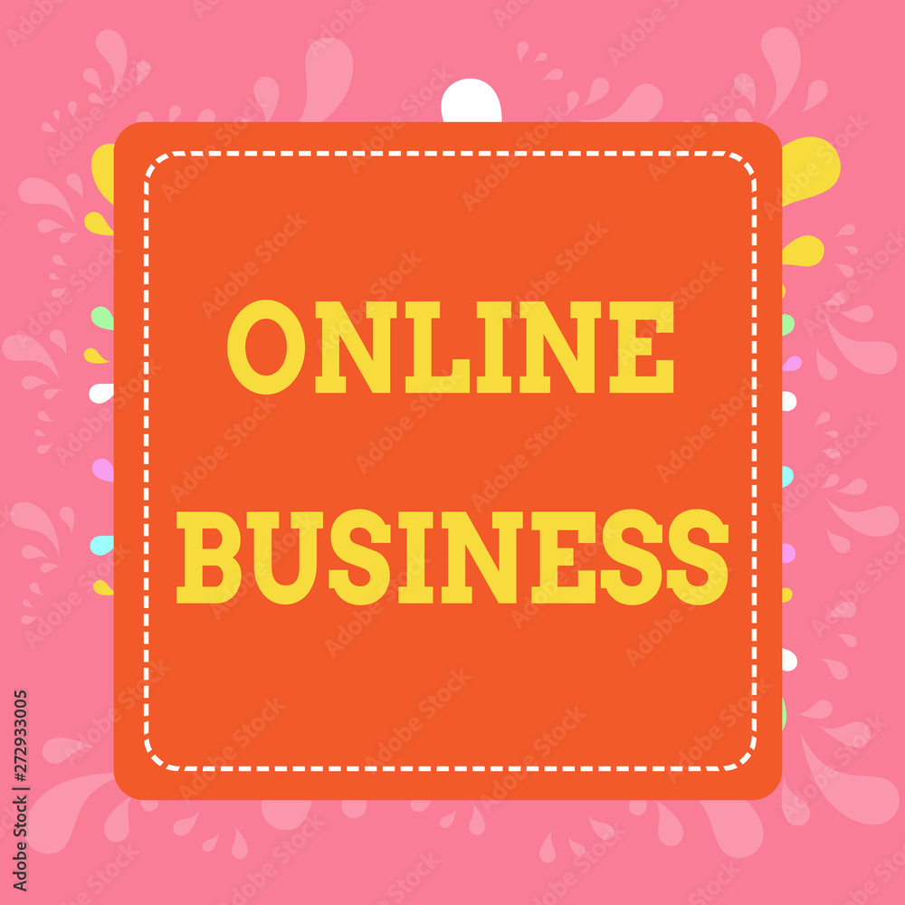 Writing note showing Online Business. Business concept for Commercial transaction sharing information in the internet Dashed Stipple Line Blank Square Colored Cutout Frame Bright Background Writing note showing Online Business. Business concept for Commercial transaction sharing information in the internet Dashed Stipple Line Blank Square Colored Cutout Frame Bright Background