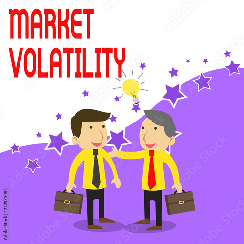 Handwriting text writing Market Volatility. Conceptual photo Underlying securities prices fluctuates Stability status Two White Businessmen Colleagues with Brief Cases Sharing Idea Solution