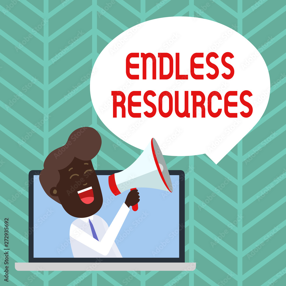 Writing note showing Endless Resources. Business concept for Unlimited supply of stocks or financial assistance Man Speaking Through Laptop into Loudhailer Bubble Announce Writing note showing Endless Resources. Business concept for Unlimited supply of stocks or financial assistance Man Speaking Through Laptop into Loudhailer Bubble Announce
