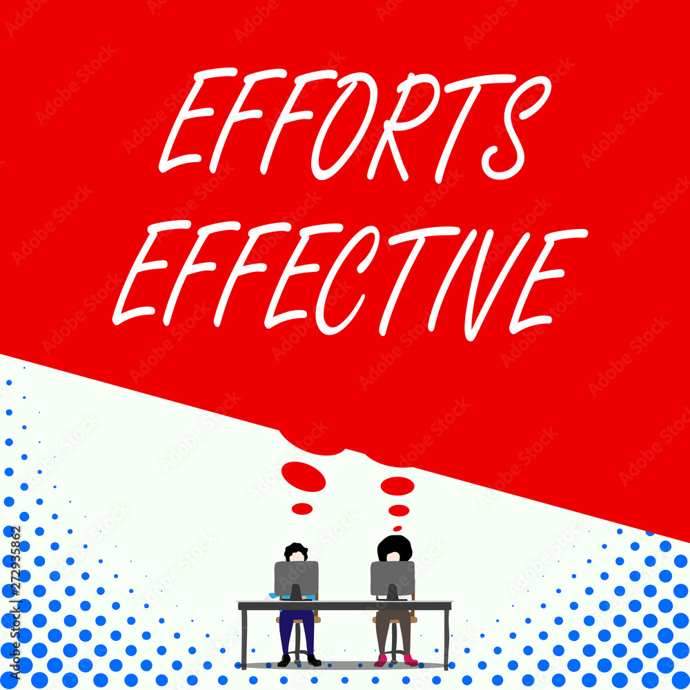 Text sign showing Efforts Effective. Business photo text Produces the results as per desired Goal Target Achieve Two men sitting behind desk each one laptop sharing blank thought bubble Text sign showing Efforts Effective. Business photo text Produces the results as per desired Goal Target Achieve Two men sitting behind desk each one laptop sharing blank thought bubble