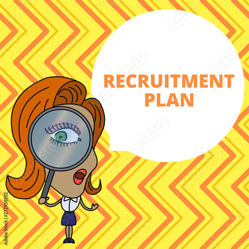 Conceptual hand writing showing Recruitment Plan. Concept meaning saving money in order to use it when you quit working Woman Looking Trough Magnifying Glass Big Eye Speech Bubble