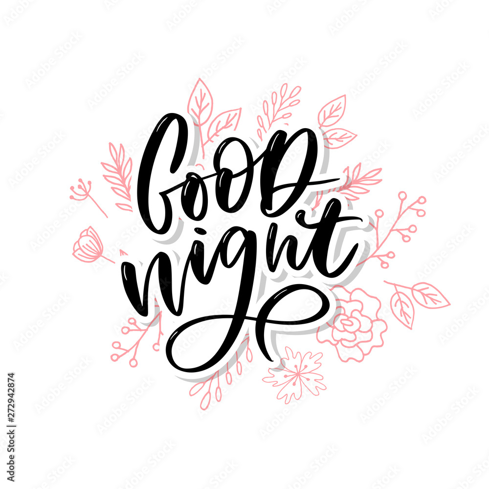 Obraz premium Good Night. Hand drawn typography poster. T shirt hand lettered calligraphic design. Inspirational vector typography slogan