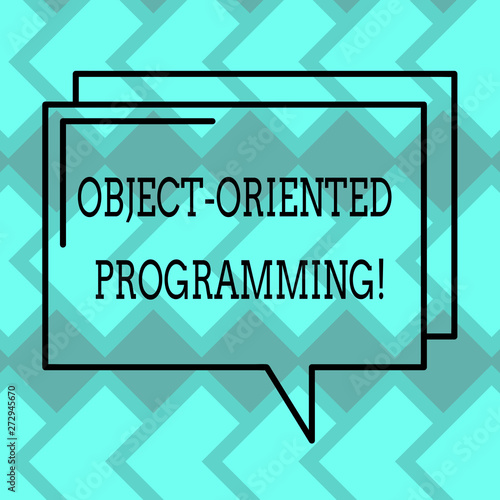 Text sign showing Object Oriented Programming. Conceptual photo Language model objects rather than actions Rectangular Outline Transparent Comic Speech Bubble photo Blank Space photo