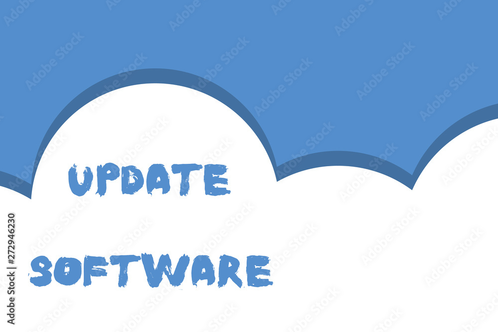 Writing note showing Update Software. Business concept for replacing program with a newer version of same product Half cloud blue sky landscape Seamless cloudy pattern Abstract Writing note showing Update Software. Business concept for replacing program with a newer version of same product Half cloud blue sky landscape Seamless cloudy pattern Abstract