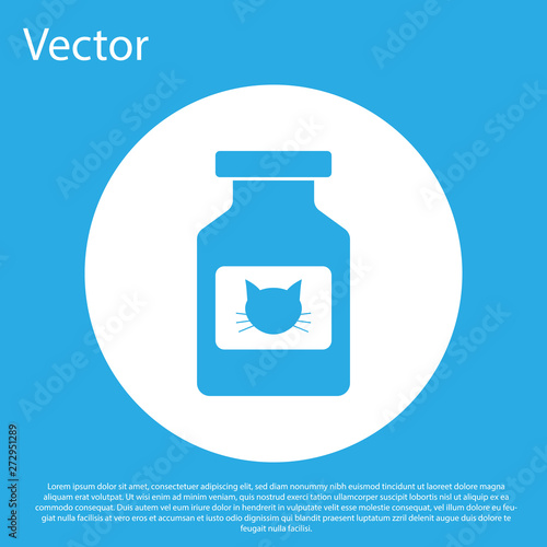 Blue Cat medicine bottle icon isolated on blue background. Container with pills. Prescription medicine for animal. White circle button. Vector Illustration