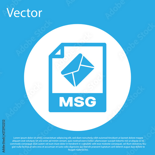 Blue MSG file document icon. Download msg button icon isolated on blue background. MSG file symbol. White circle button. Vector Illustration