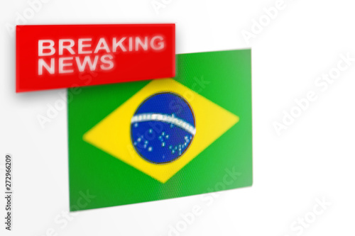 Breaking news  Brazil country s flag and the inscription news