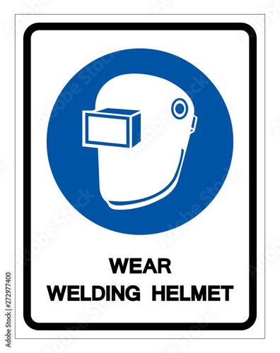 Wear Welding Helmet Symbol Sign,Vector Illustration, Isolated On White Background Label. EPS10