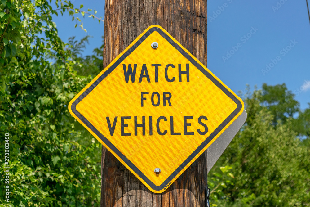 Watch for Vehicles Sign