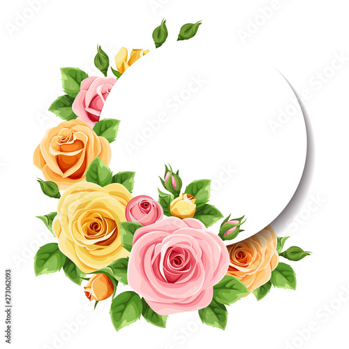 Vector circle card with pink, orange and yellow roses and green leaves.
