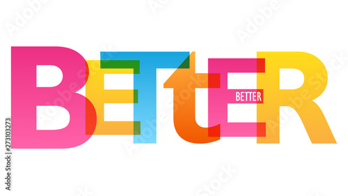 BETTER colorful vector concept word typography banner