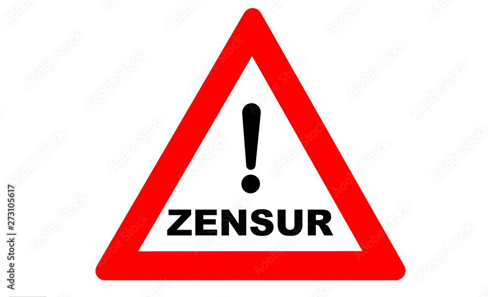 Vorsicht Zensur Warnzeichen Vorsicht Zensur Warnzeichen