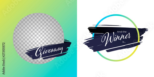 Vector trendy gradient brush giveaway banner. Set of message and winner illustration hand drawn stroke in circle frame. Design element for modern style promotion adveritisng post in social network