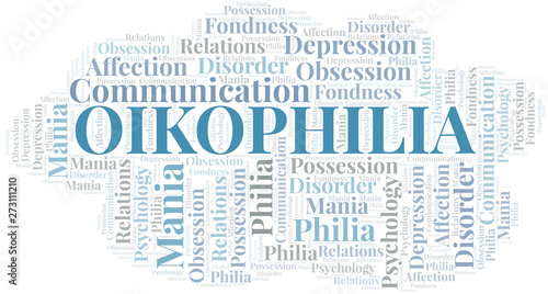 Oikophilia word cloud. Type of Philia.