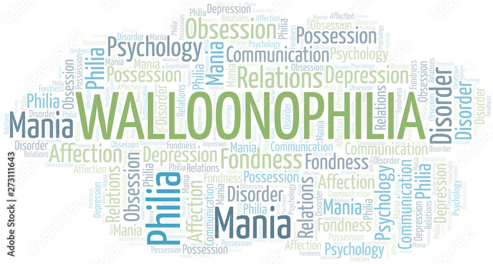 Walloonophilia word cloud. Type of Philia.