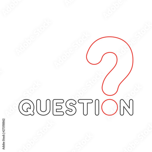 Vector icon concept of question word text with question mark.