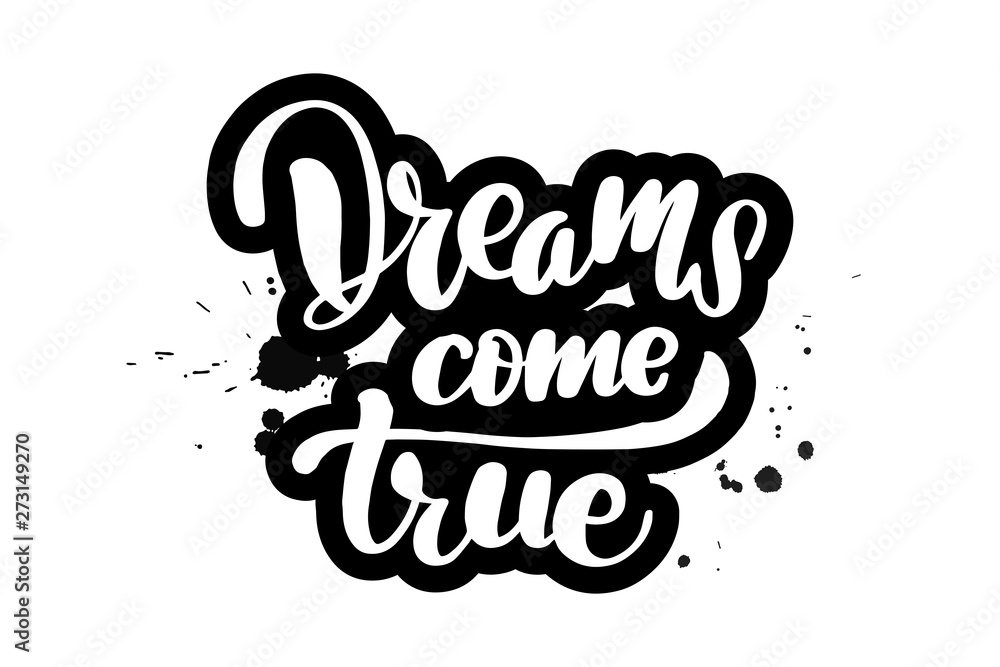 brush lettering dreams come true Stock Vector | Adobe Stock