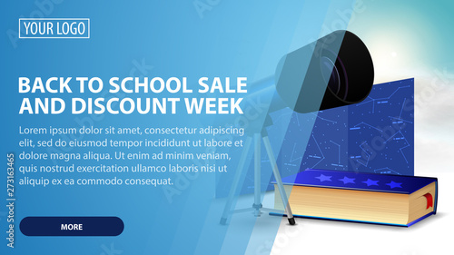 Back to school sale and discount week, creative blue discount web banner for your arts with telescope, a map of the constellations and the encyclopedia of astronomy