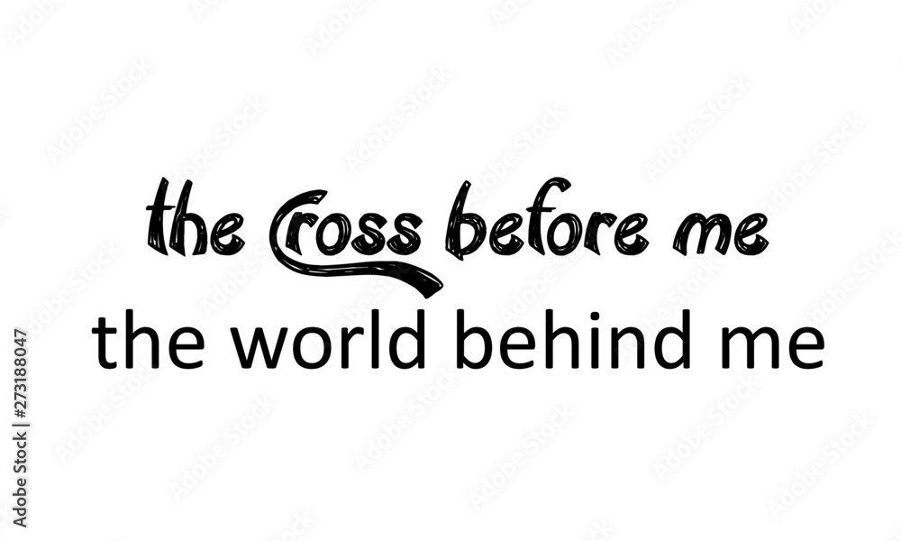 Christian faith, typography for print or use as poster, card, flyer or T shirt Christian faith, typography for print or use as poster, card, flyer or T shirt