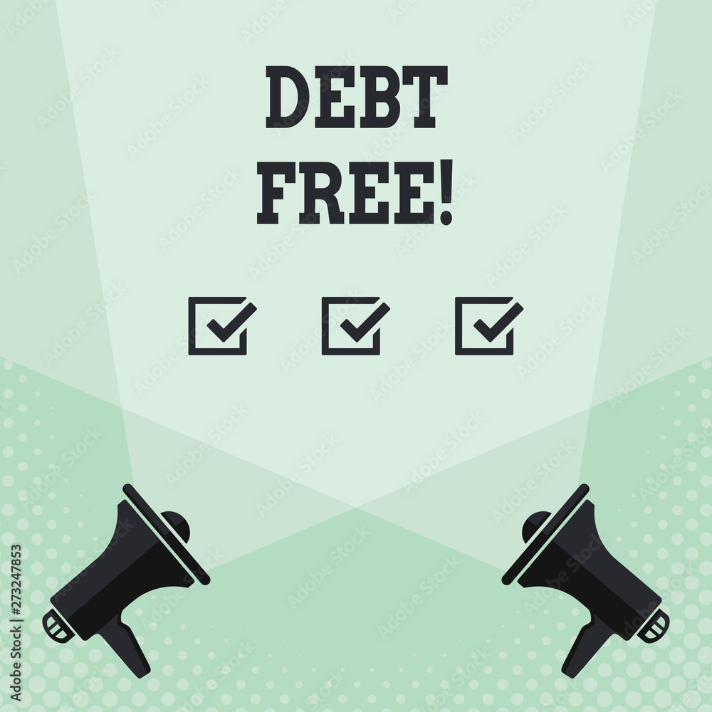 Conceptual hand writing showing Debt Free. Concept meaning does not owning any money or things to any individual or companies Spotlight Crisscrossing Upward from Megaphones on the Floor Conceptual hand writing showing Debt Free. Concept meaning does not owning any money or things to any individual or companies Spotlight Crisscrossing Upward from Megaphones on the Floor